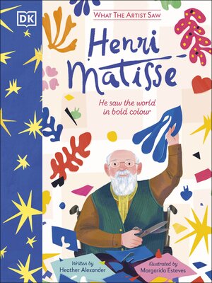 cover image of What the Artist Saw: Henri Matisse